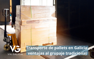 Transporte de palets en Galicia: ventajas frente al grupaje tradicional